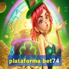 plataforma bet74